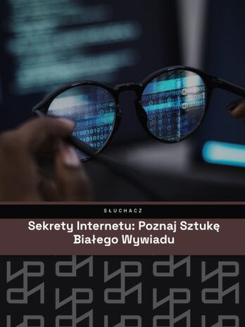 Szkolenie "Sekrety internetu: Poznaj sztukę białego wywiadu" - słuchacz